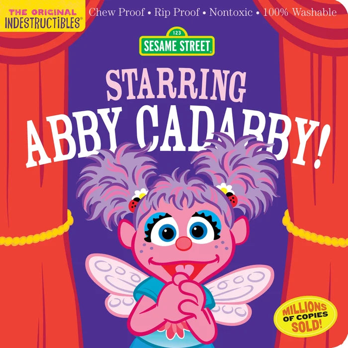 Indestructibles Books - Sesame Street: Starring Abby Cadabby!