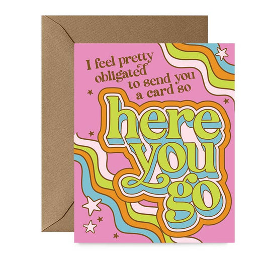 Obligated To Send You a Card